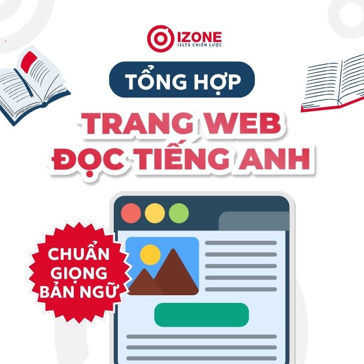 Top các Web đọc tiếng Anh miễn phí chuẩn bản ngữ giúp luyện phát âm hiệu quả